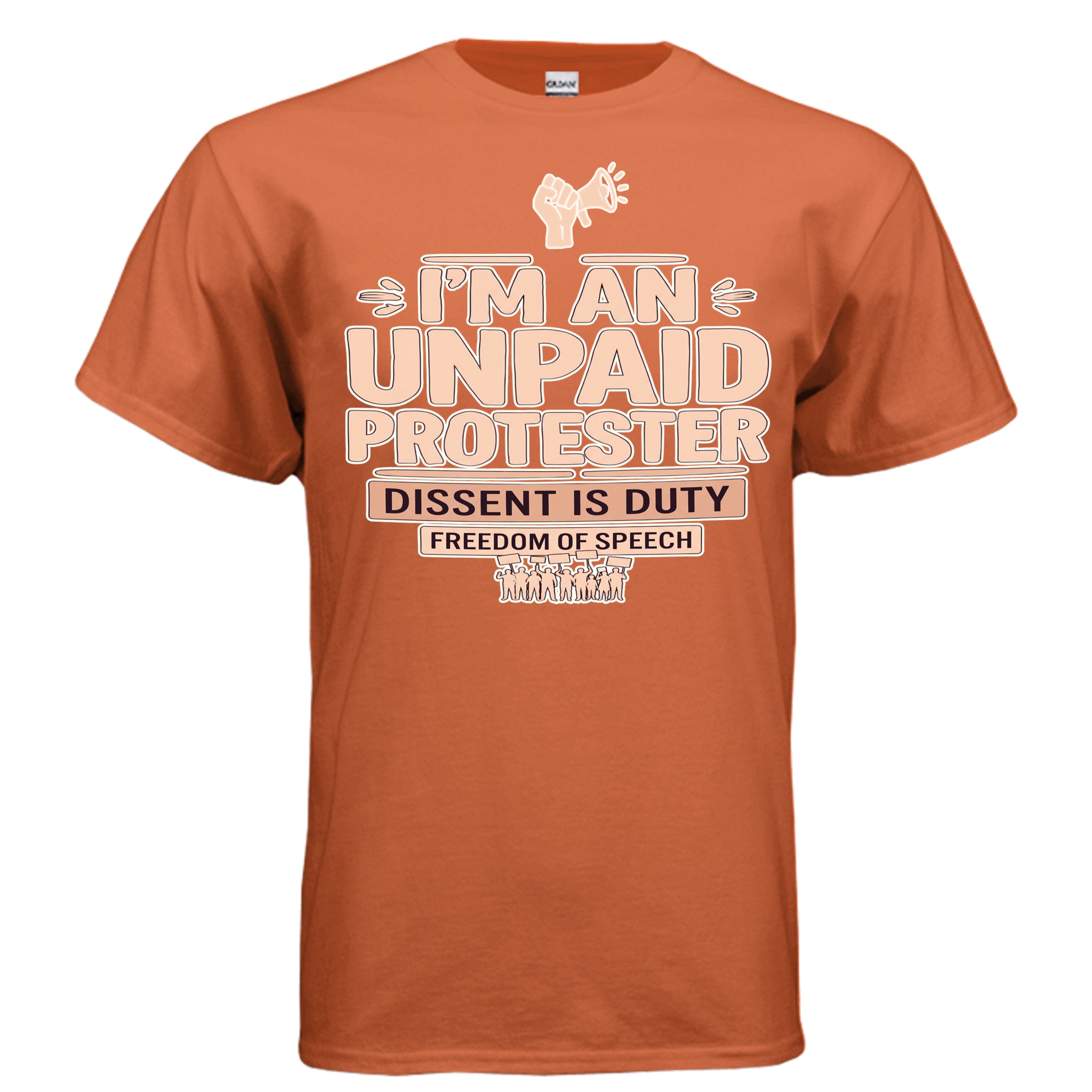 Orange Unpaid Protester graphic tee with bold typography and protest icons, Dissent is Duty and Freedom of Speech.