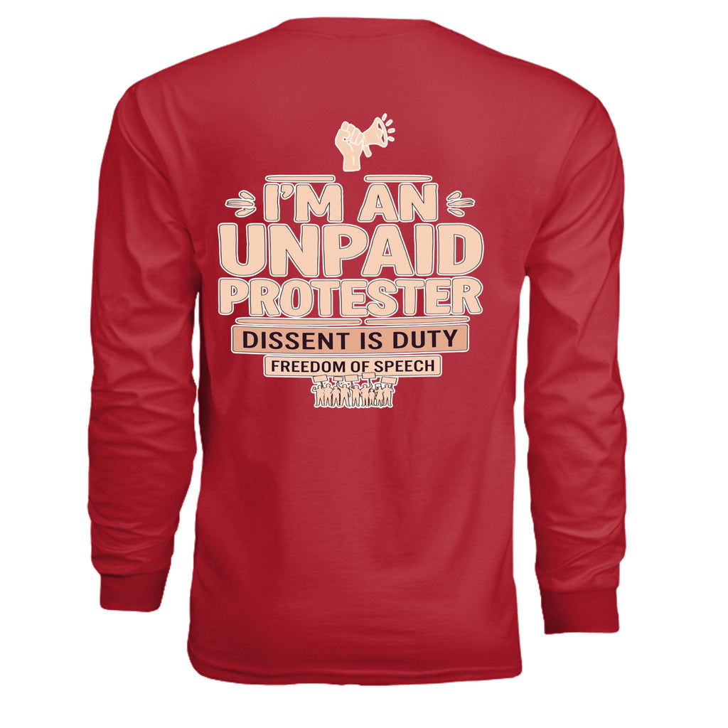 Red Unpaid Protester long-sleeve tee, back view with bold I'M AN UNPAID PROTESTER lettering and megaphone graphic.