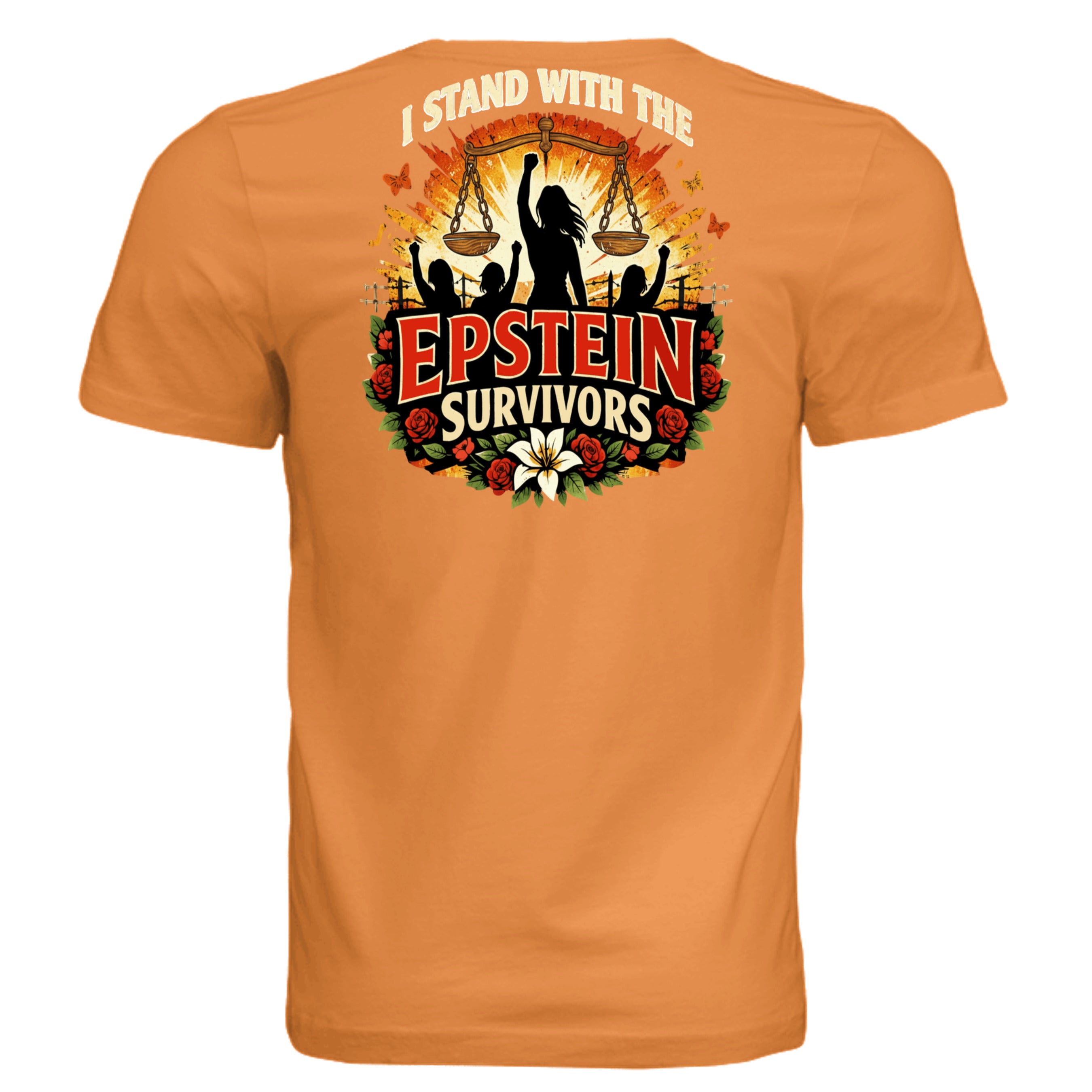 Unisex orange tee with blooming motif and scales of justice, reading I Stand With The Epstein Survivors graphic.