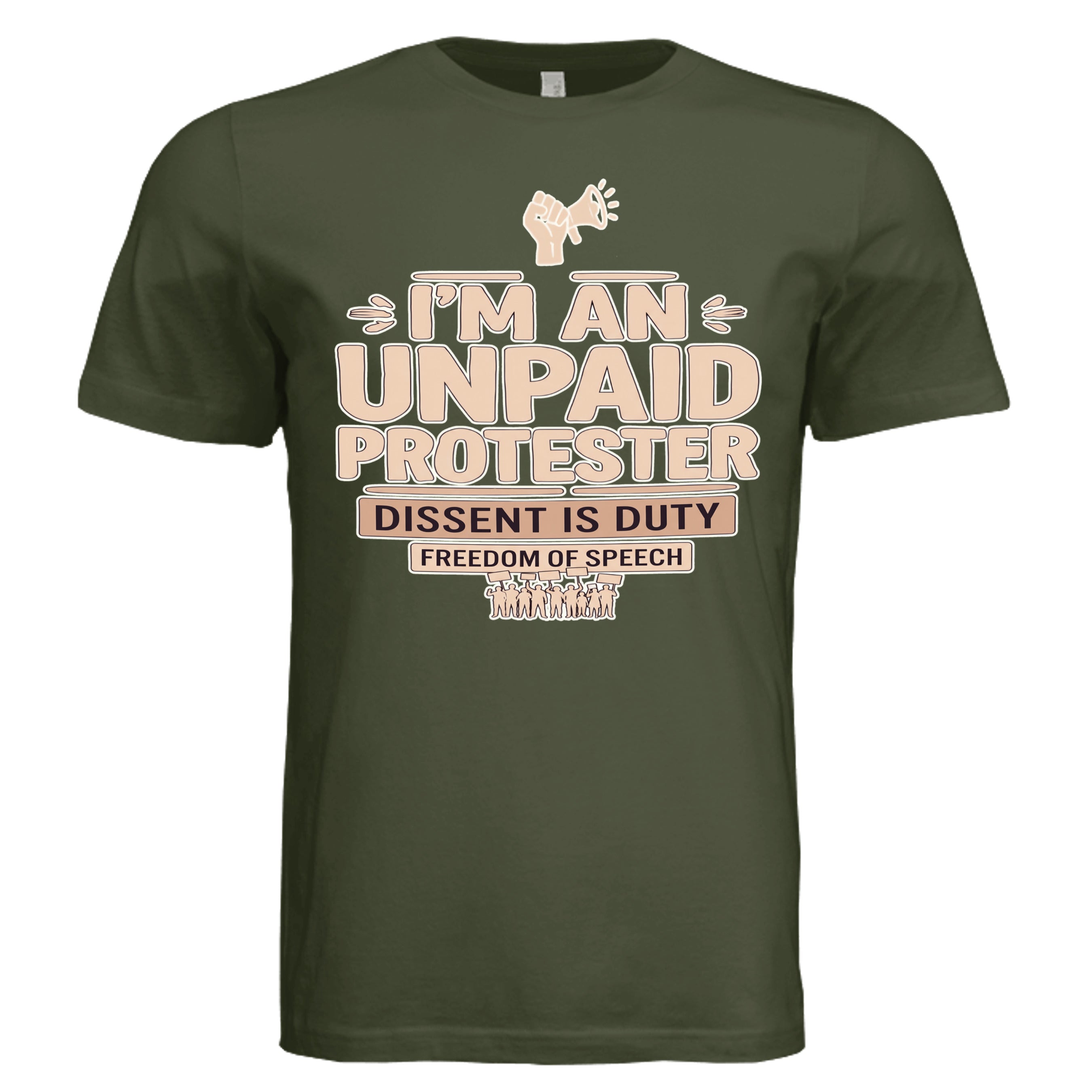 Unpaid Protester Graphic Tee in olive green with bold typography and activist megaphone icon
