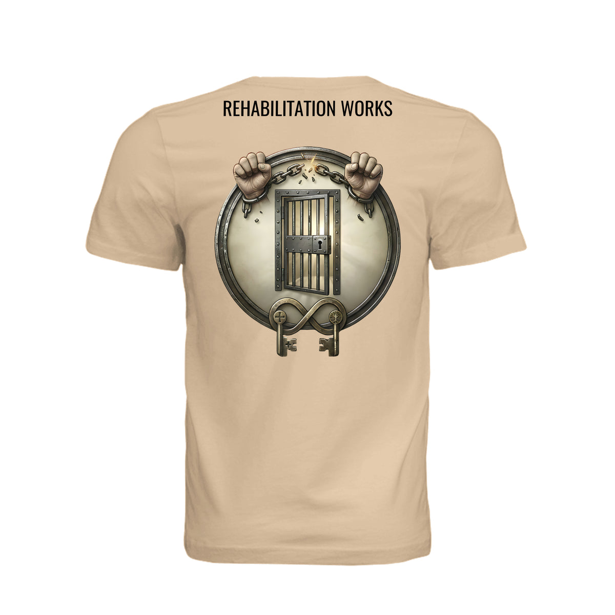 Beige shirt back with "Rehabilitation Works" graphic showing broken chains, prison bars, and keys symbolizing second chances.